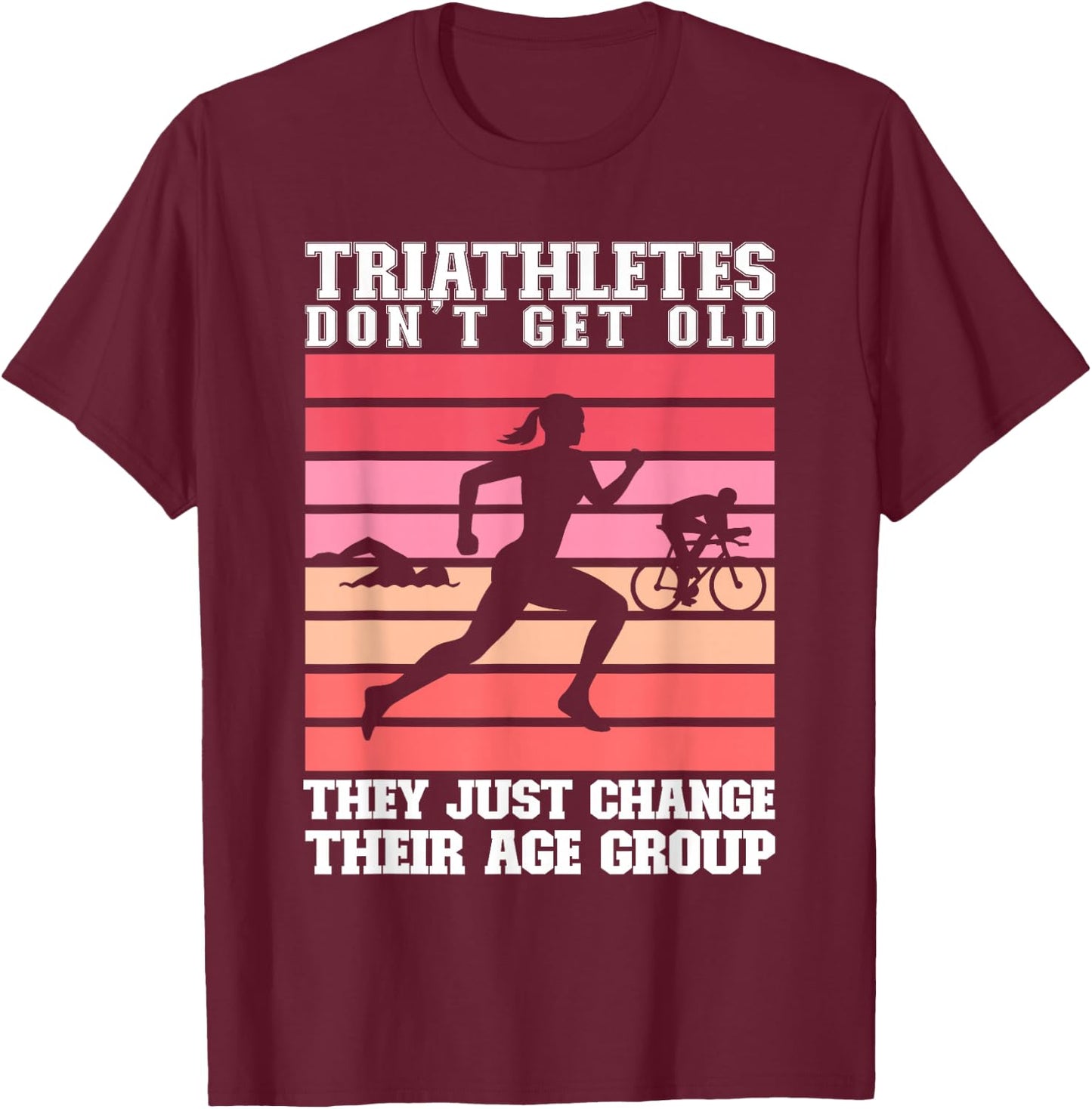 Women Triathletes Swim Bike Run Age Group Triathlon T-Shirt - T-Shirt | Maroon