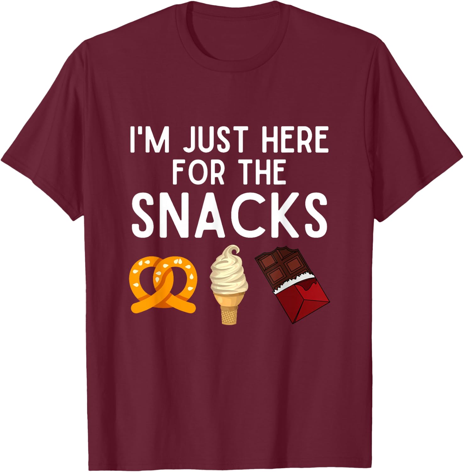 I'm Just Here For The Snacks Funny Snack Lover Gift T-Shirt - T-Shirt | Maroon