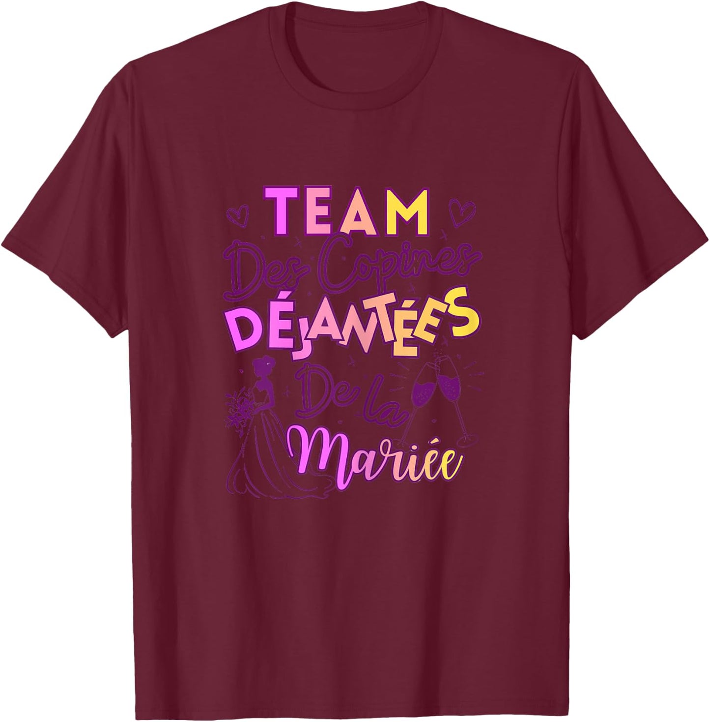Women's Team Crazy Girlfriends of the Bride EVJF , white T-Shirt - T-Shirt | Maroon