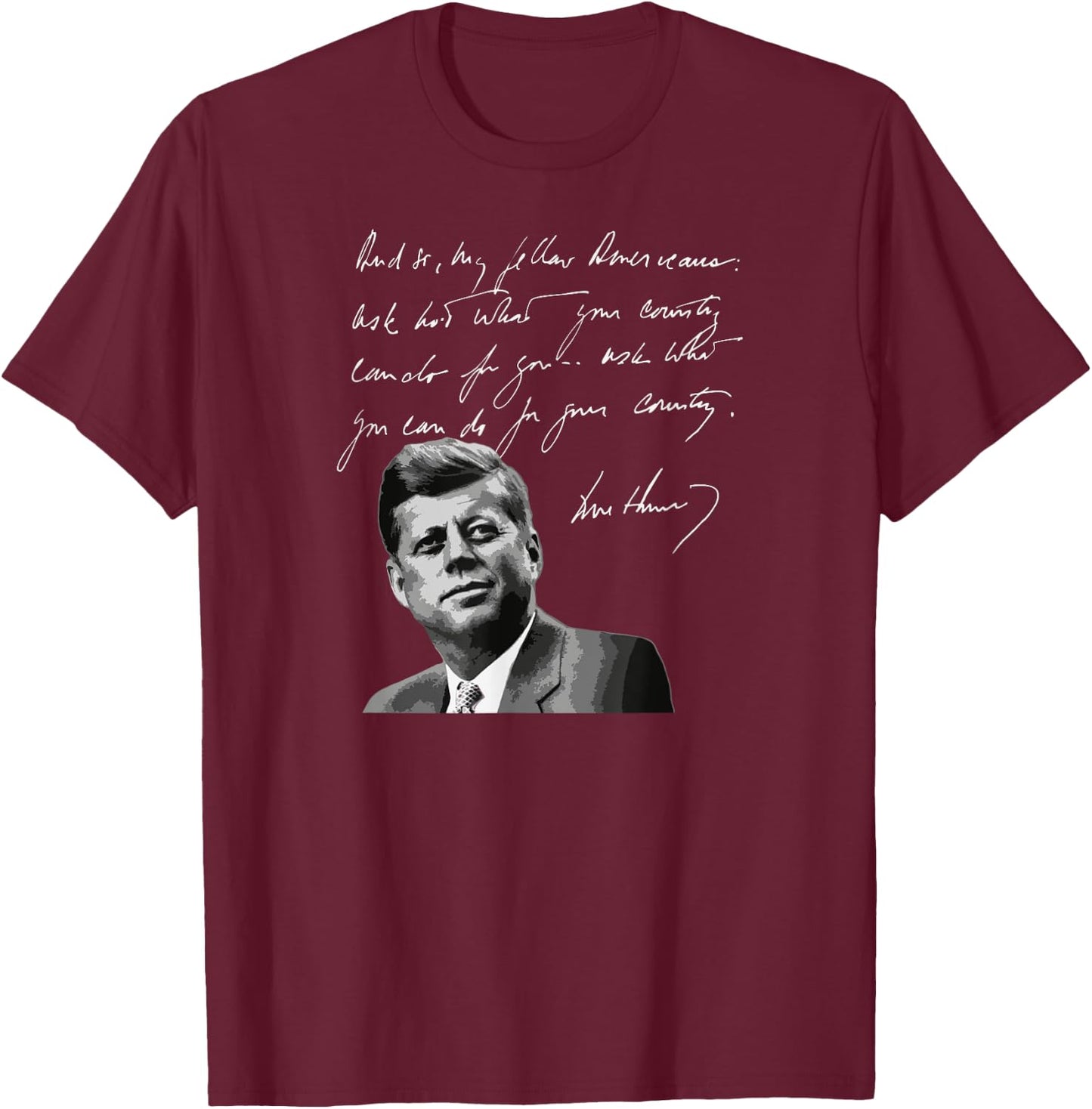 Utopia Sport Kennedy Shop JFK John F. Kennedy What You Can Do For Your Country Quote T-Shirt - T-Shirt | Maroon