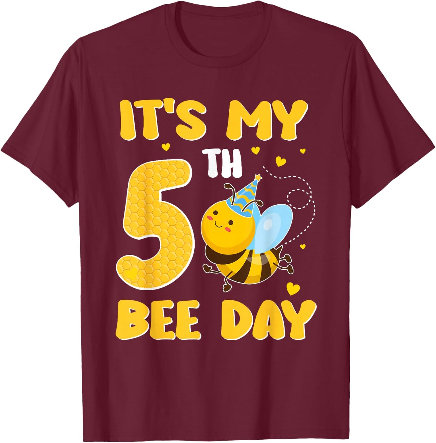It's My 5 Year Old Birthday Bee Day 5th Party T-Shirt - T-Shirt | Maroon