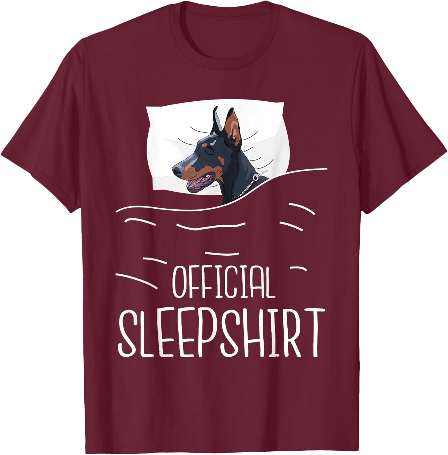 Official Sleepshirt - Sleeping Doberman Canine Dog Trainer T-Shirt - T-Shirt | Maroon