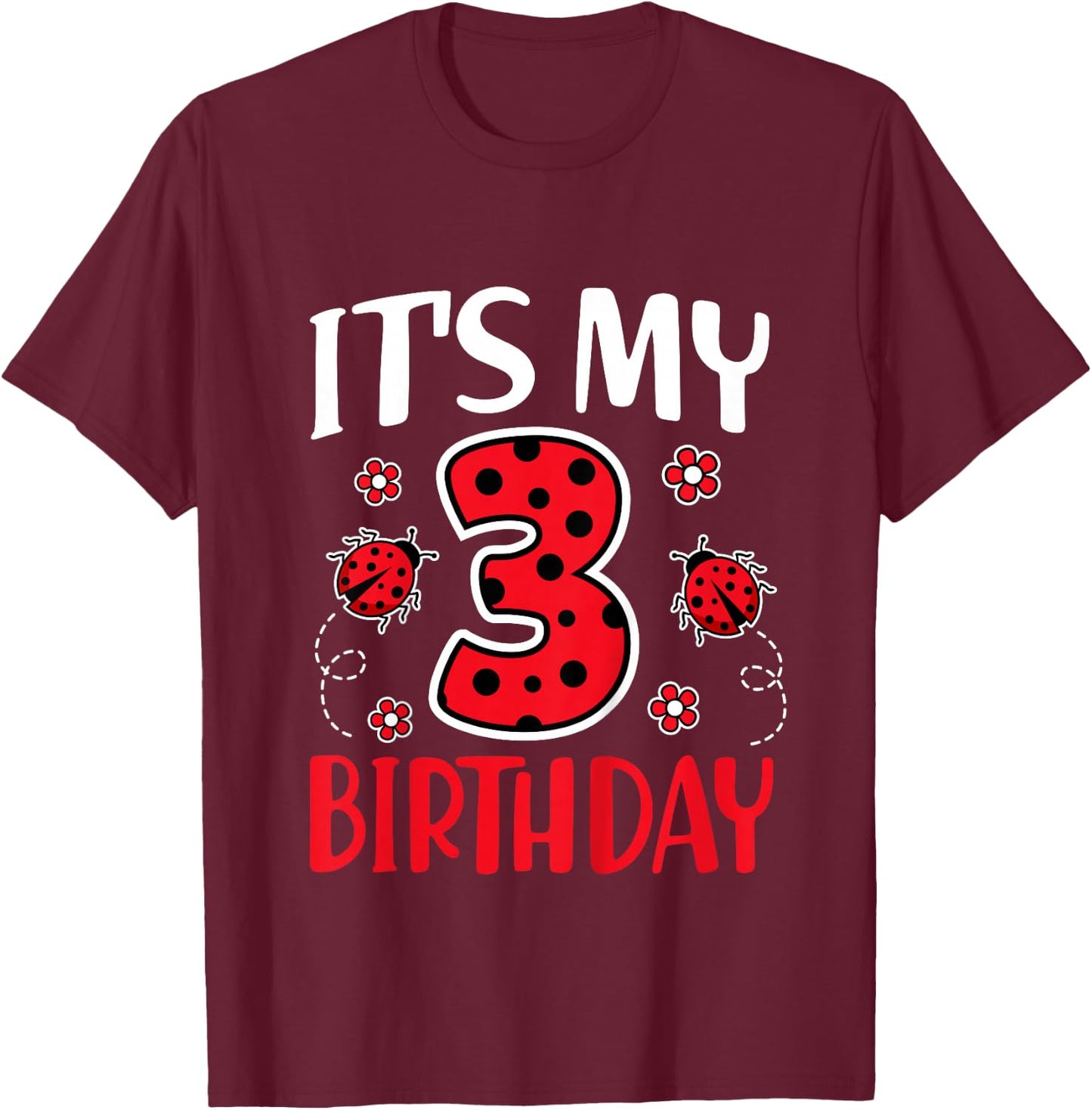 Kids 3 Years Old Ladybug 3rd Birthday Party Girls T-Shirt - T-Shirt | Maroon