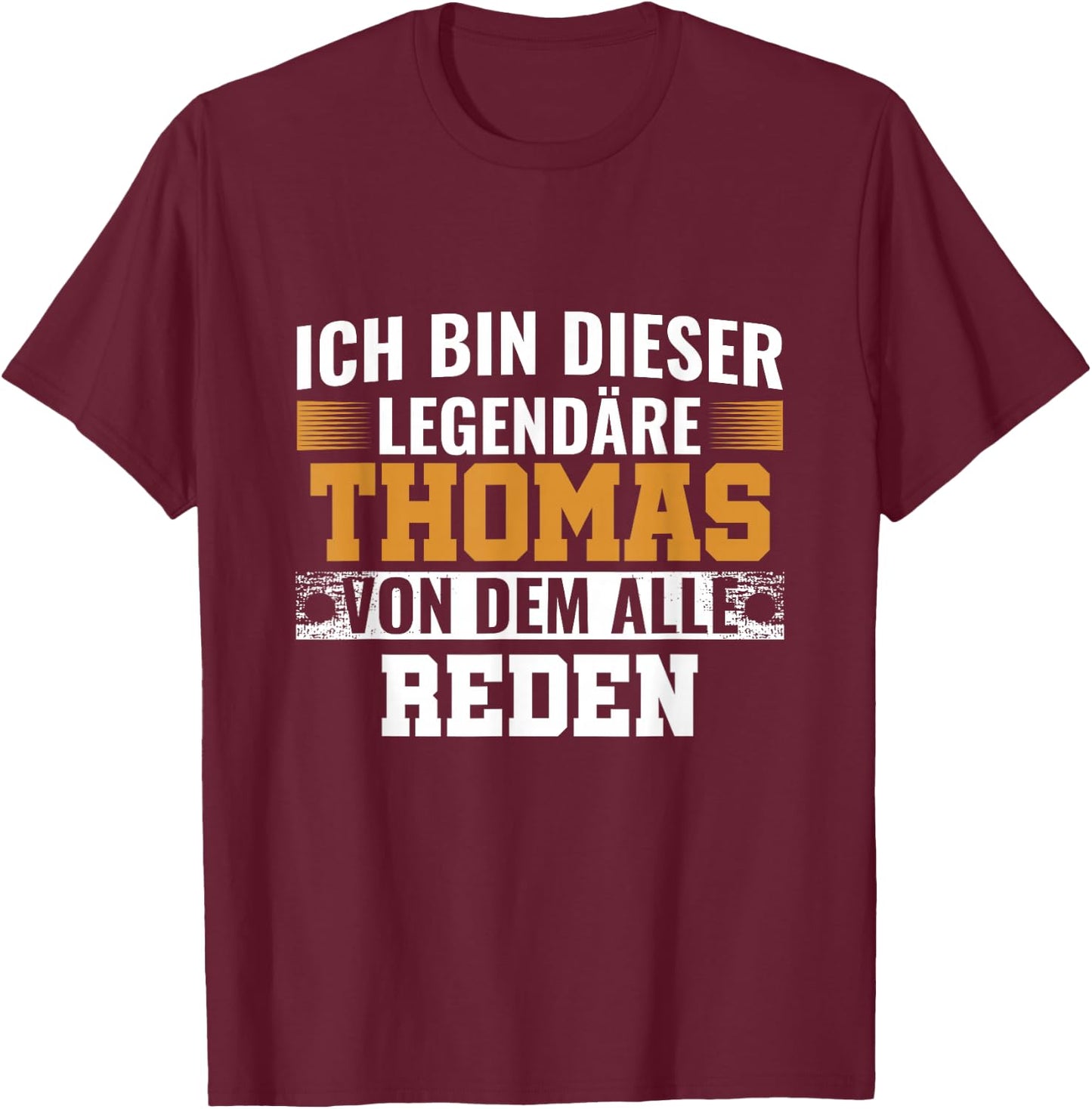 Name Ich Bin Dieser Legendäre Thomas T-Shirt - T-Shirt | Maroon