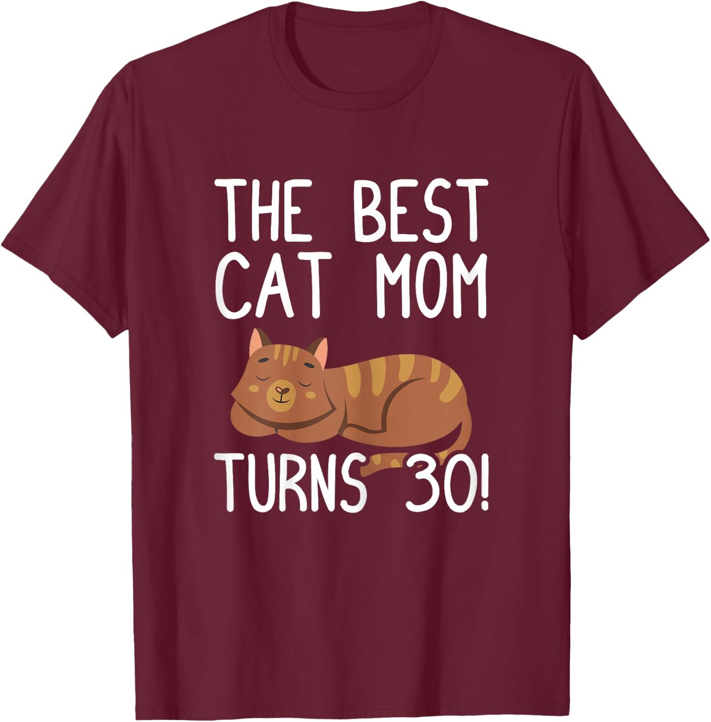Cute Cat Mom Birthday Design Damen Katze , Schwarz, S, Kurzarm, 30. Geburtstag, Katzen-Motiv T-Shirt - T-Shirt | Maroon