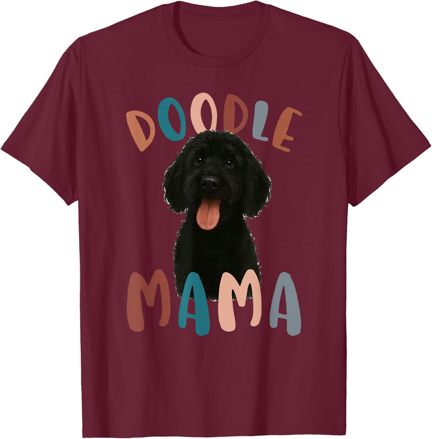 Black Doodle Mama Black Goldendoodle Owner Black Doodle Mom T-Shirt - T-Shirt | Maroon