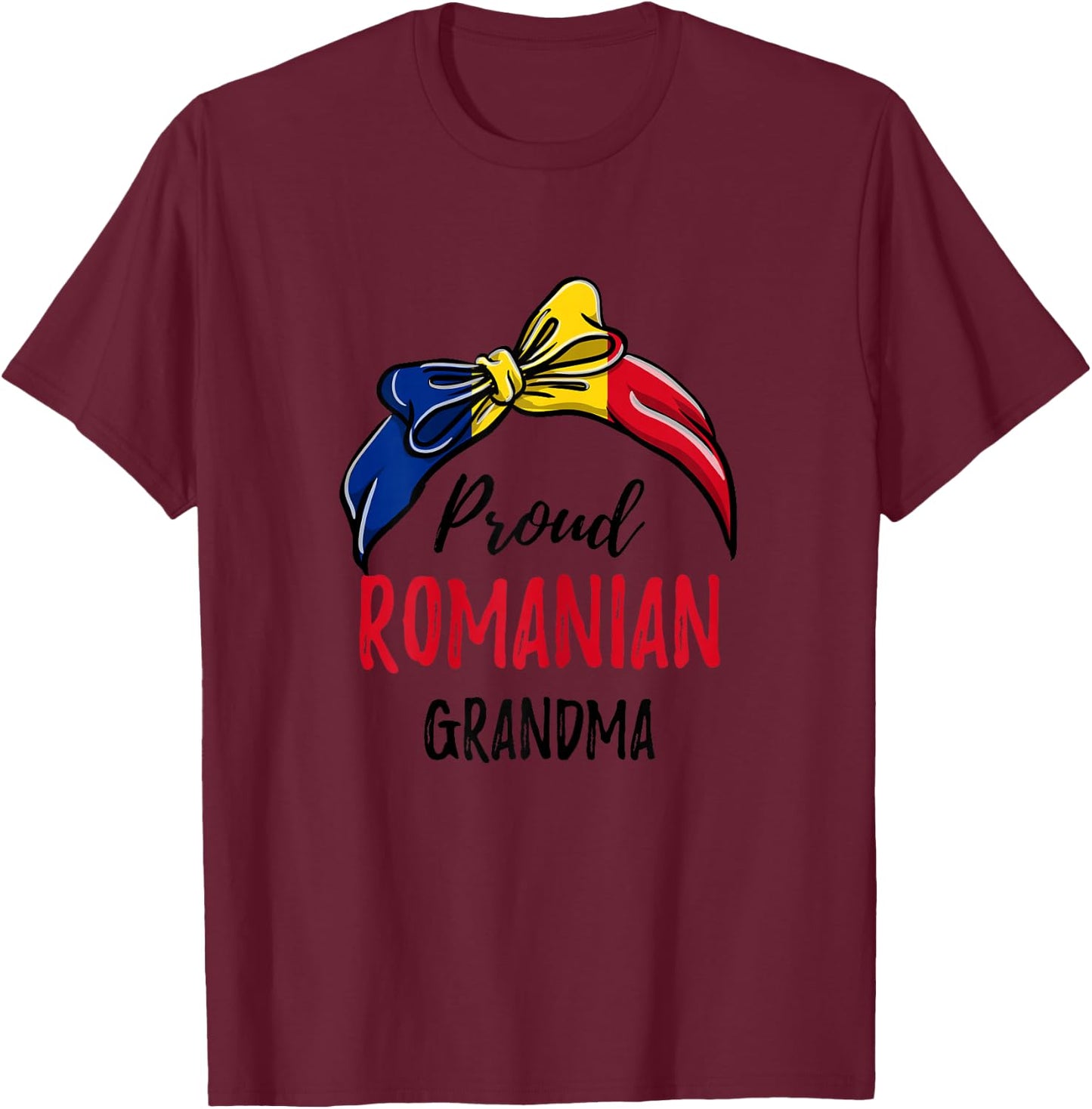 Proud Romanian Grandma T-Shirt - T-Shirt | Maroon