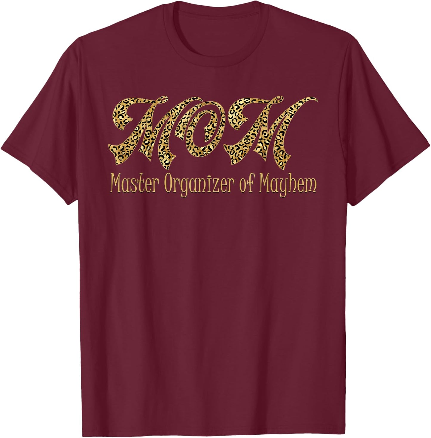 MAM MASTER ORGANIZER by Mayhem Funny Women's Design T-Shirt - T-Shirt | Maroon