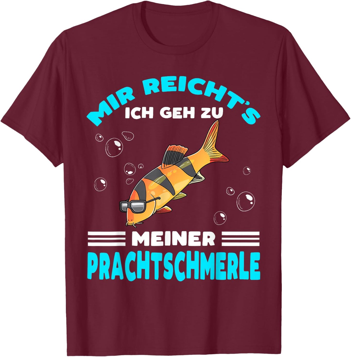 Prachtschmerle with Sunglasses Schmerlen Fish Holder, black T-Shirt - T-Shirt | Maroon