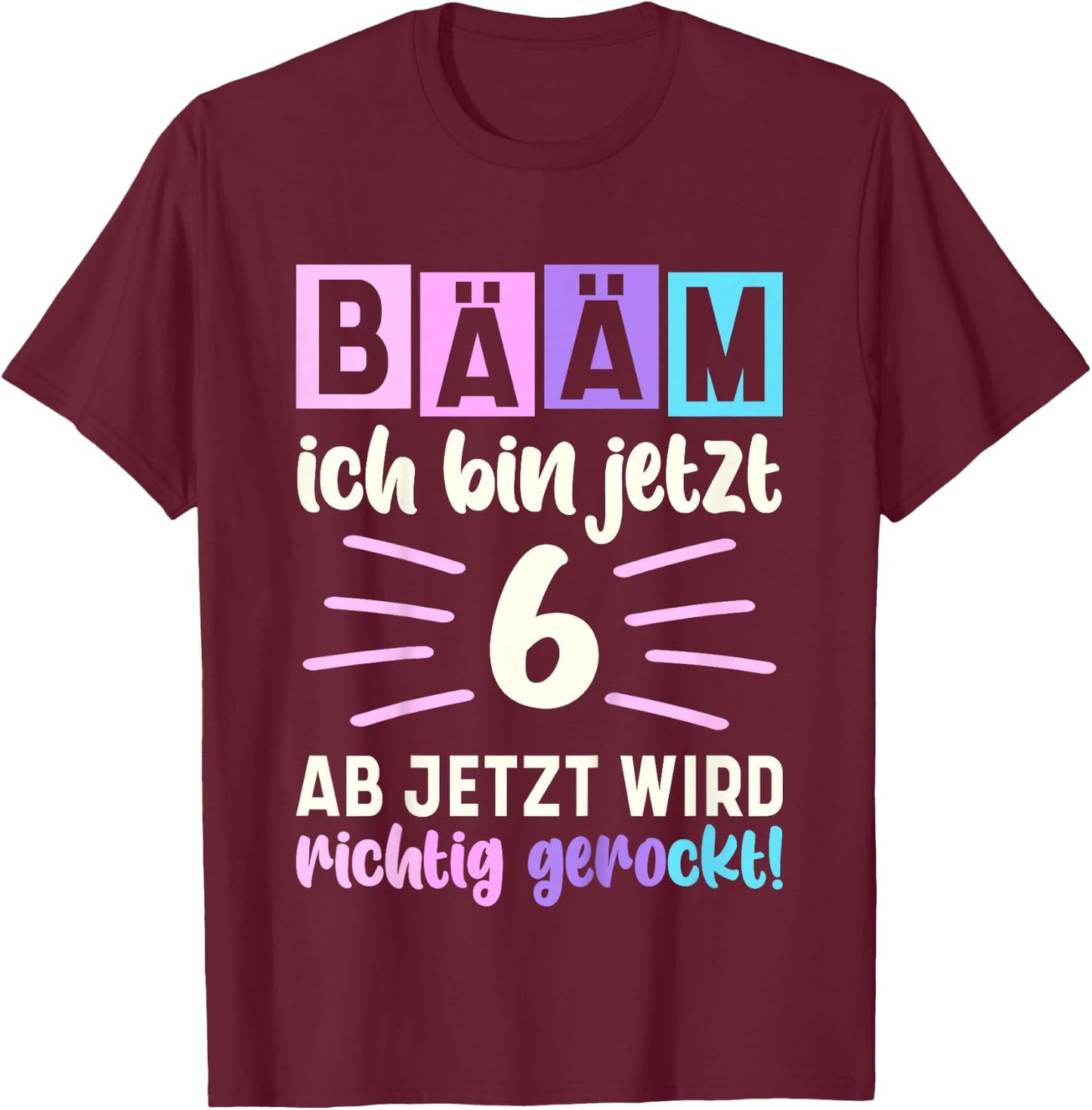 Girls' with German Text "Ich bin jetzt 6th Birthday" [German Language], black T-Shirt - T-Shirt | Maroon