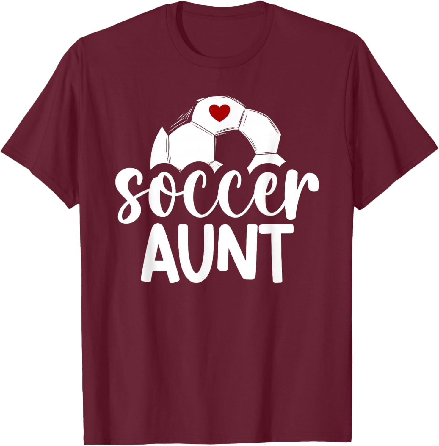 Soccer Aunt Of A Soccer Player Auntie T-Shirt - T-Shirt | Maroon