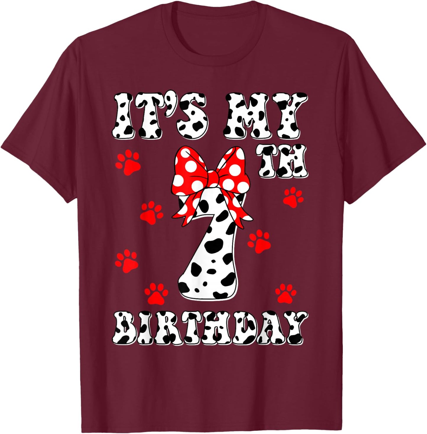 I'm 7 Years Old Kids Dalmatian It's My Birthday Boy Girl T-Shirt - T-Shirt | Maroon