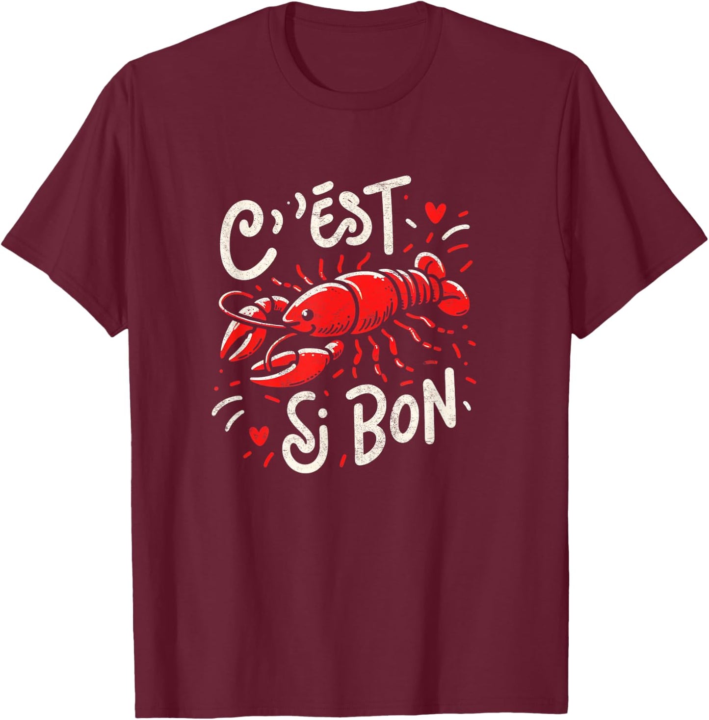 Cute Crawfish Boil Party C'est Si Bon Southern Cajun Fest T-Shirt - T-Shirt | Maroon