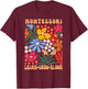 Montessori Teacher, Learn Grow Bloom Montessori Teacher T-Shirt - T-Shirt | Maroon