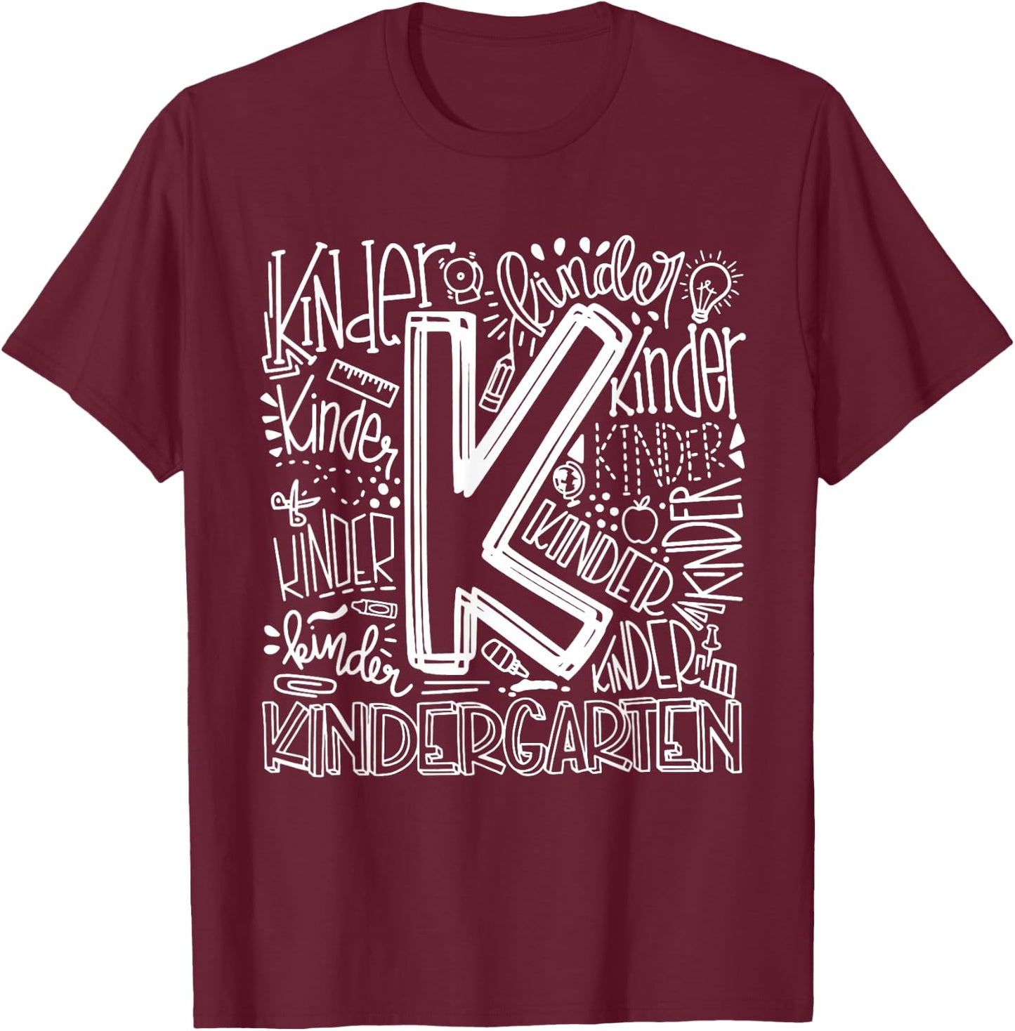 Kindergarten Typography Back To School First Day of School T-Shirt - T-Shirt | Maroon