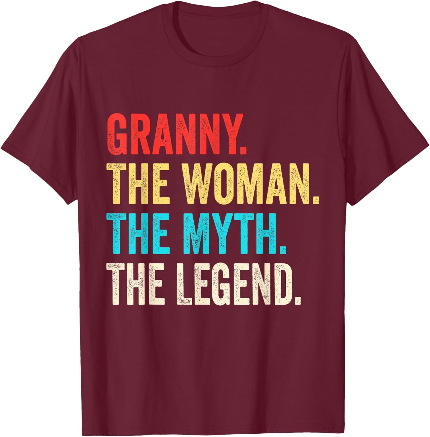 Granny The Woman The Myth And The Legend T-Shirt - T-Shirt | Maroon