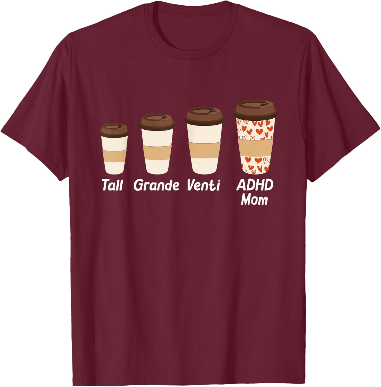 ADHD Mom Coffee Lover ADHD and Autism Awareness T-Shirt - T-Shirt | Maroon