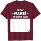 EVG Bachelor Party To Be Bride To Be Signed , Black T-Shirt - T-Shirt | Maroon