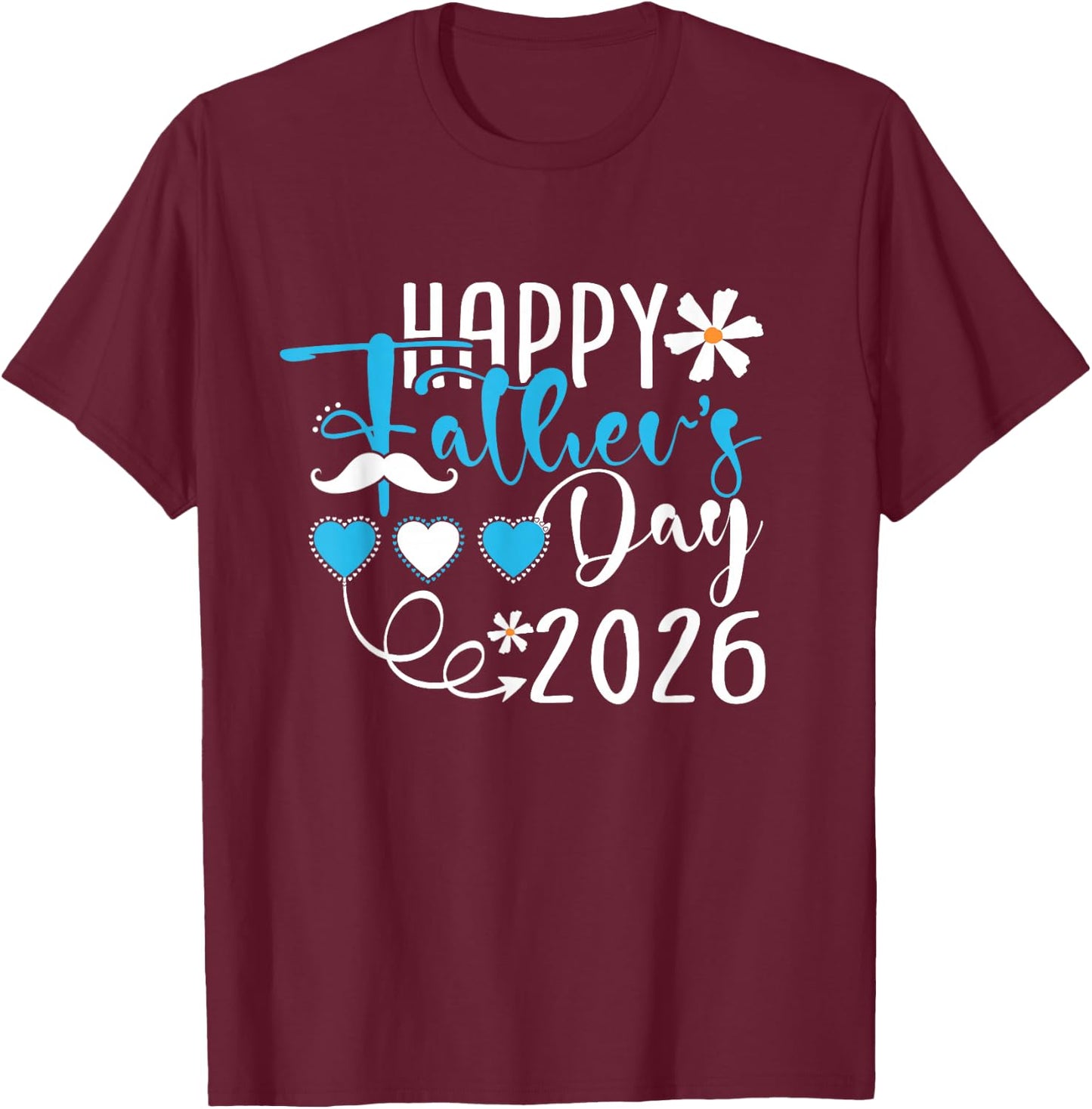 Happy Fathers Day 2026 Funny Saying for Dad Grandpa Men T-Shirt - T-Shirt | Maroon