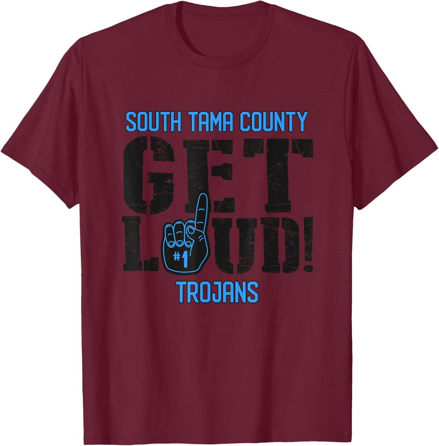 South Tama County High School GET LOUD Trojans T-Shirt - T-Shirt | Maroon