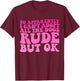 So Apparently I Can't Adopt All the Dogs Rude but Ok Funny T-Shirt - T-Shirt | Maroon
