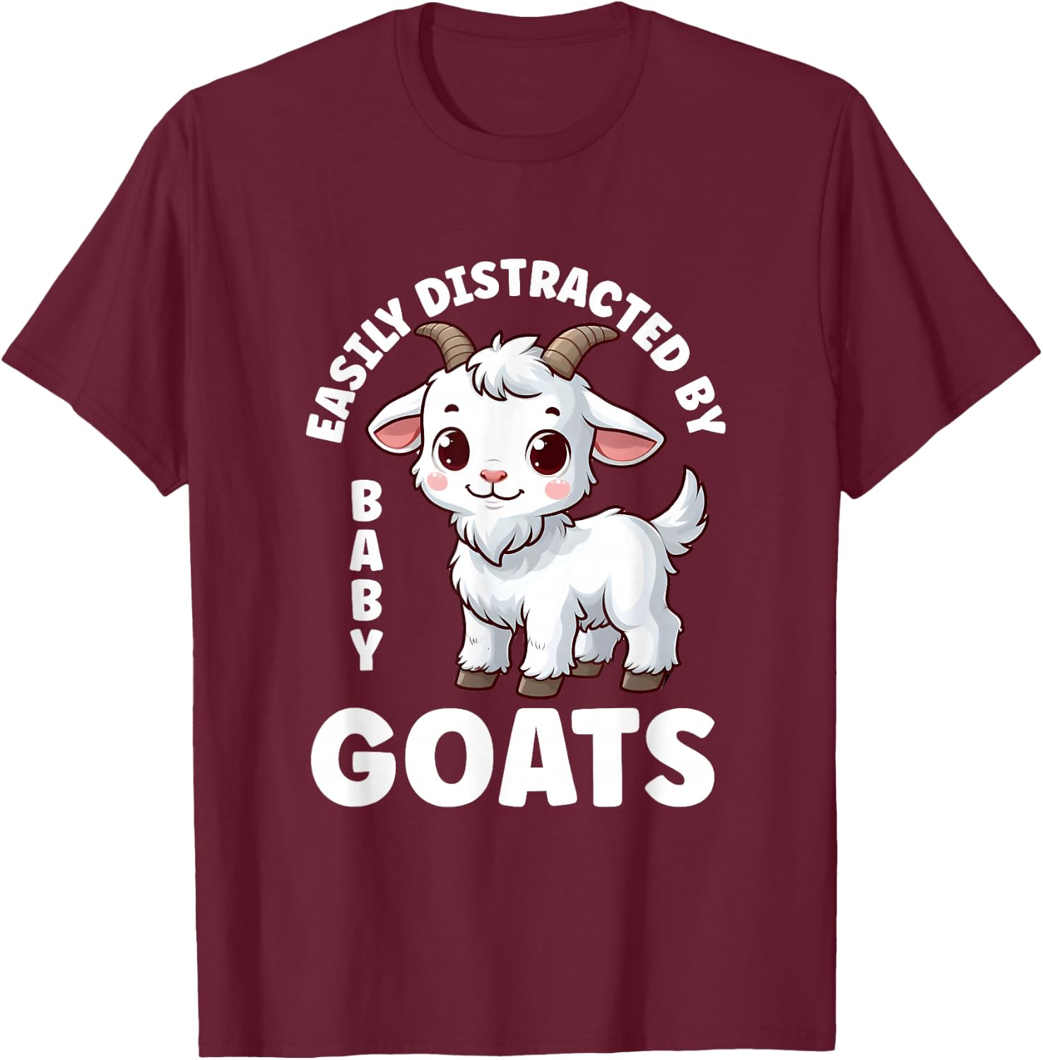 Easily Distracted by Baby Goats Farmer Baby Goat Breed Lover T-Shirt - T-Shirt | Maroon