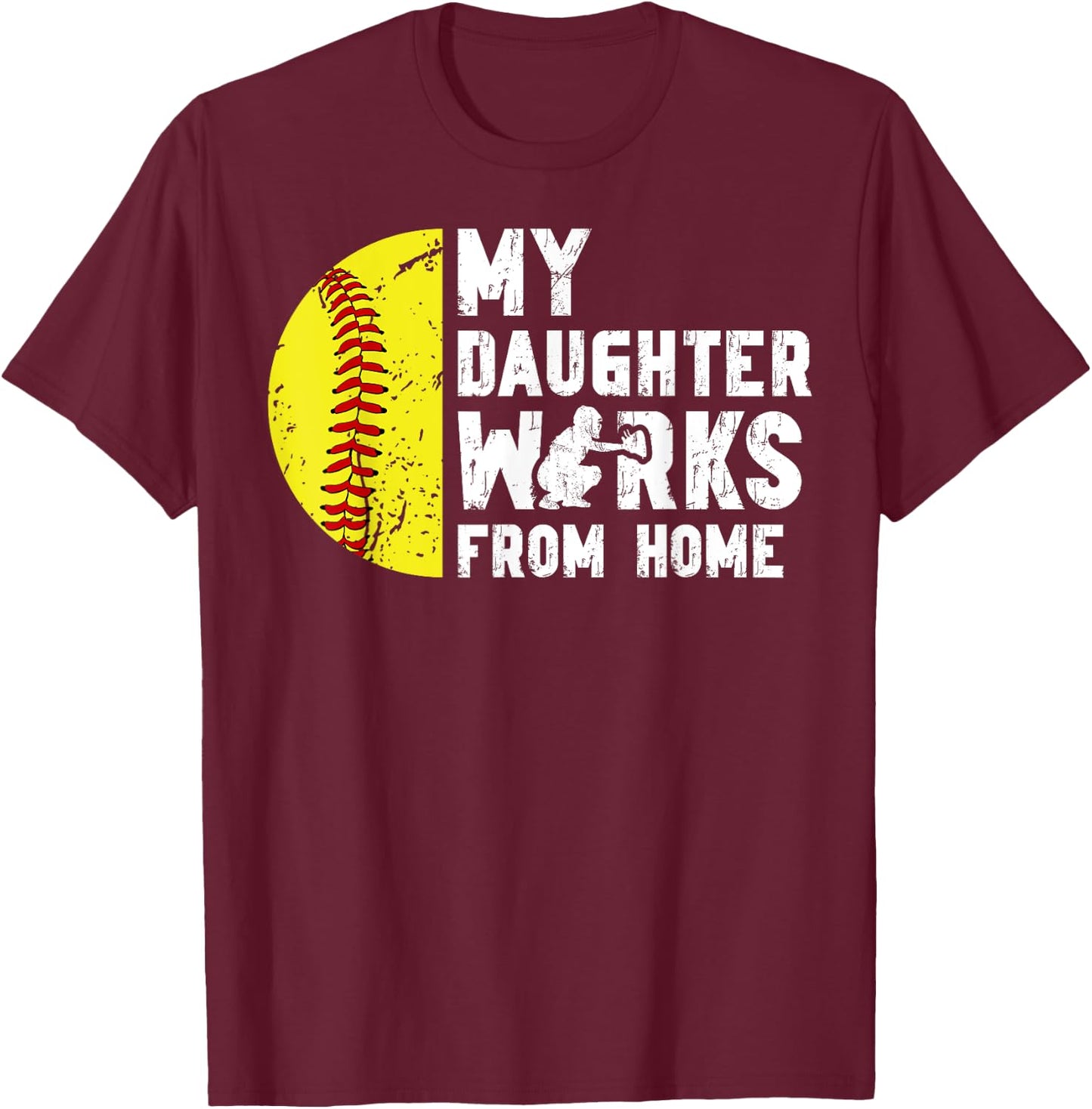 My Daughter Softball Catcher Dad Softball Catcher Father T-Shirt - T-Shirt | Maroon