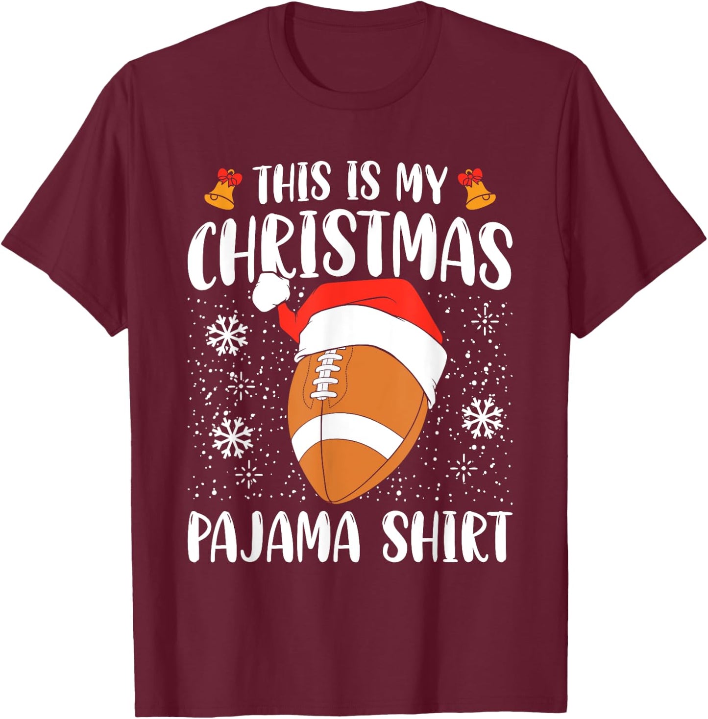 This Is My Christmas Pajama Shirt Football Xmas Sports T-Shirt - T-Shirt | Maroon