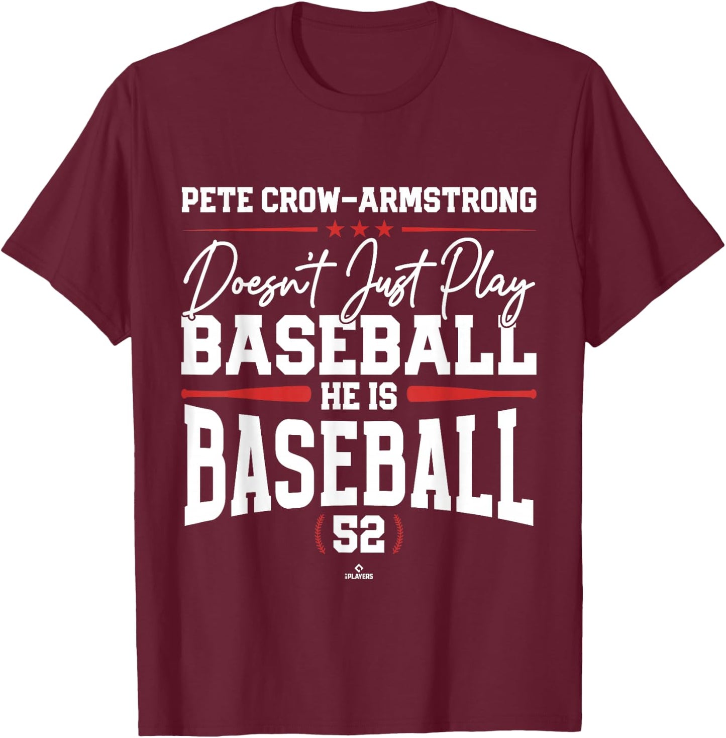 He is Baseball Pete Crow-Armstrong Chicago Baseball MLBPA T-Shirt - T-Shirt | Maroon