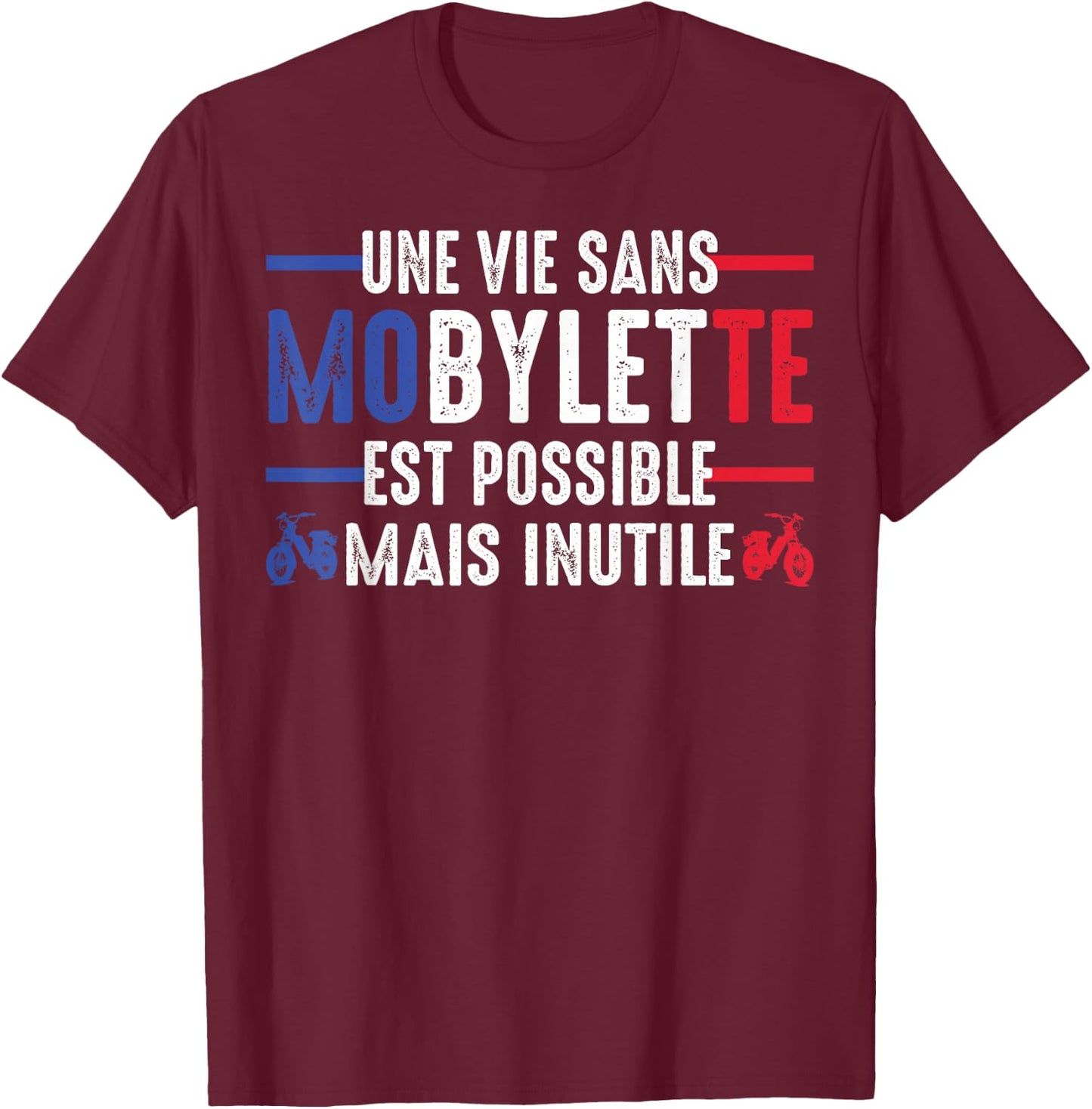une vie sans moped mob mobeur moped humour , Black, S T-Shirt - T-Shirt | Maroon