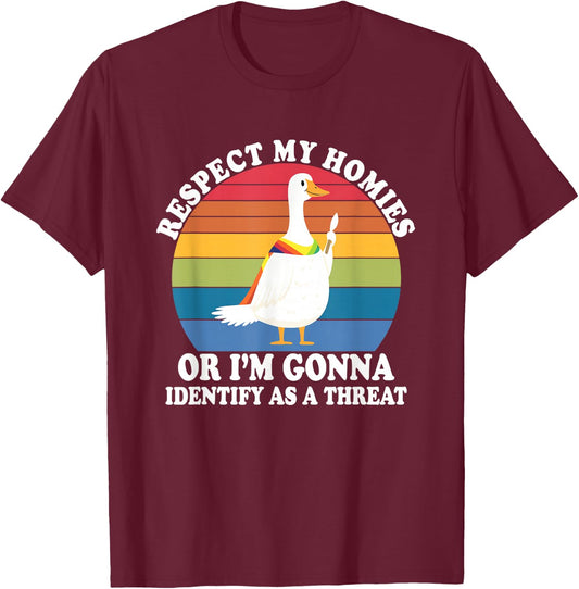 Respect My Homies Or I'm Gonna Identify As A Threat LGBTQ T-Shirt - T-Shirt | Maroon