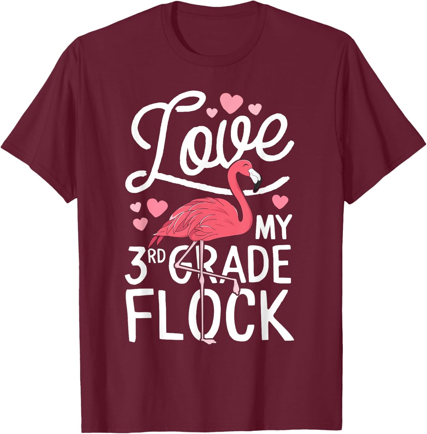 Love My 3rd Grade Flock Flamingo Teacher Elementary Gift T-Shirt - T-Shirt | Maroon
