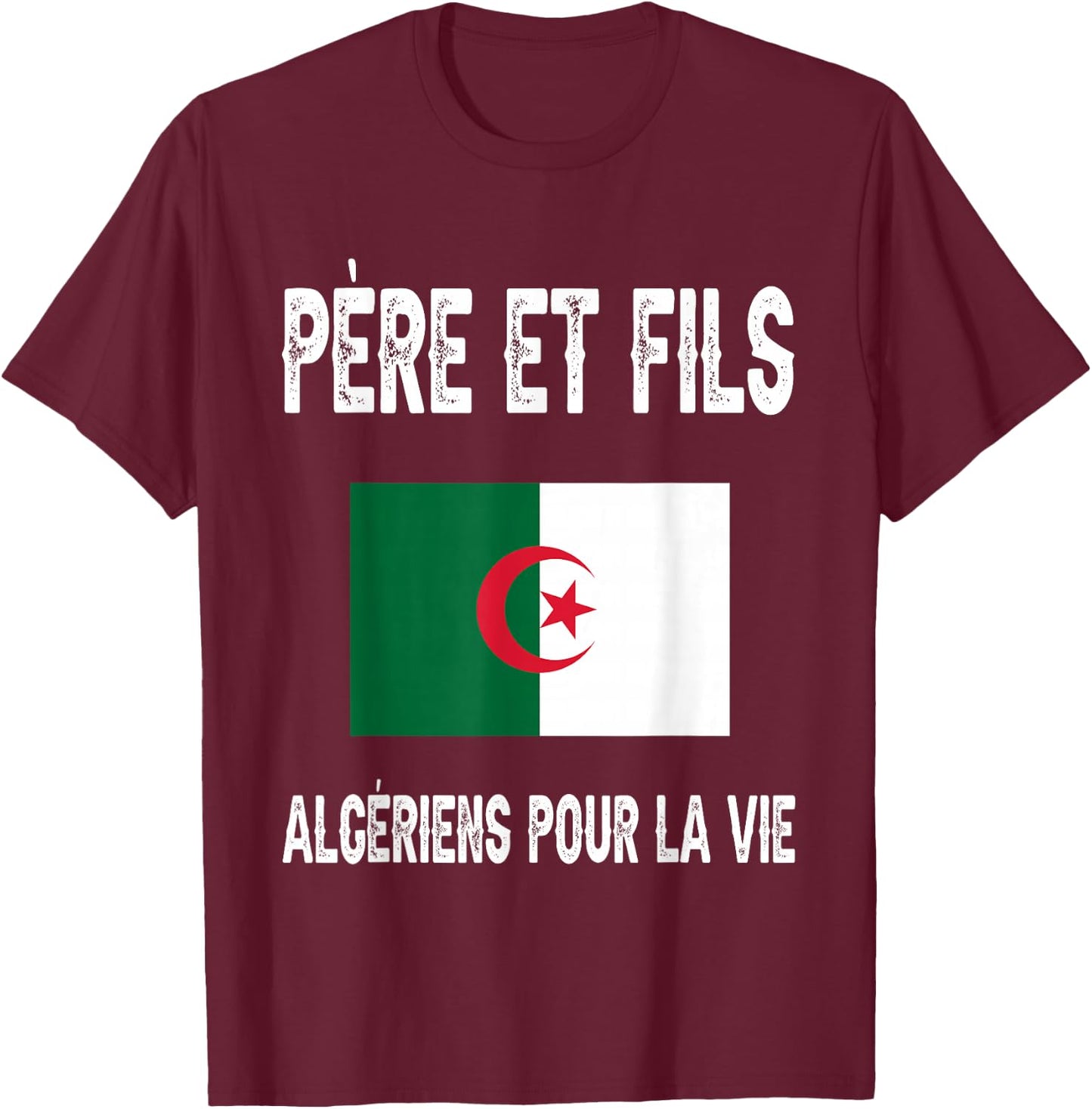Father and Son Dad Algerian Algeria Fathers Day T-Shirt - T-Shirt | Maroon