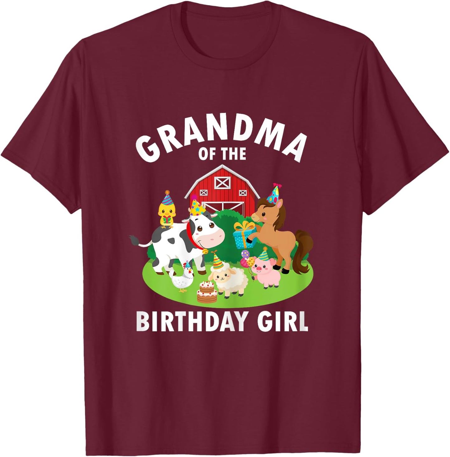 Grandma Of The Birthday Girl Farm Animals Farm Theme Party T-Shirt - T-Shirt | Maroon