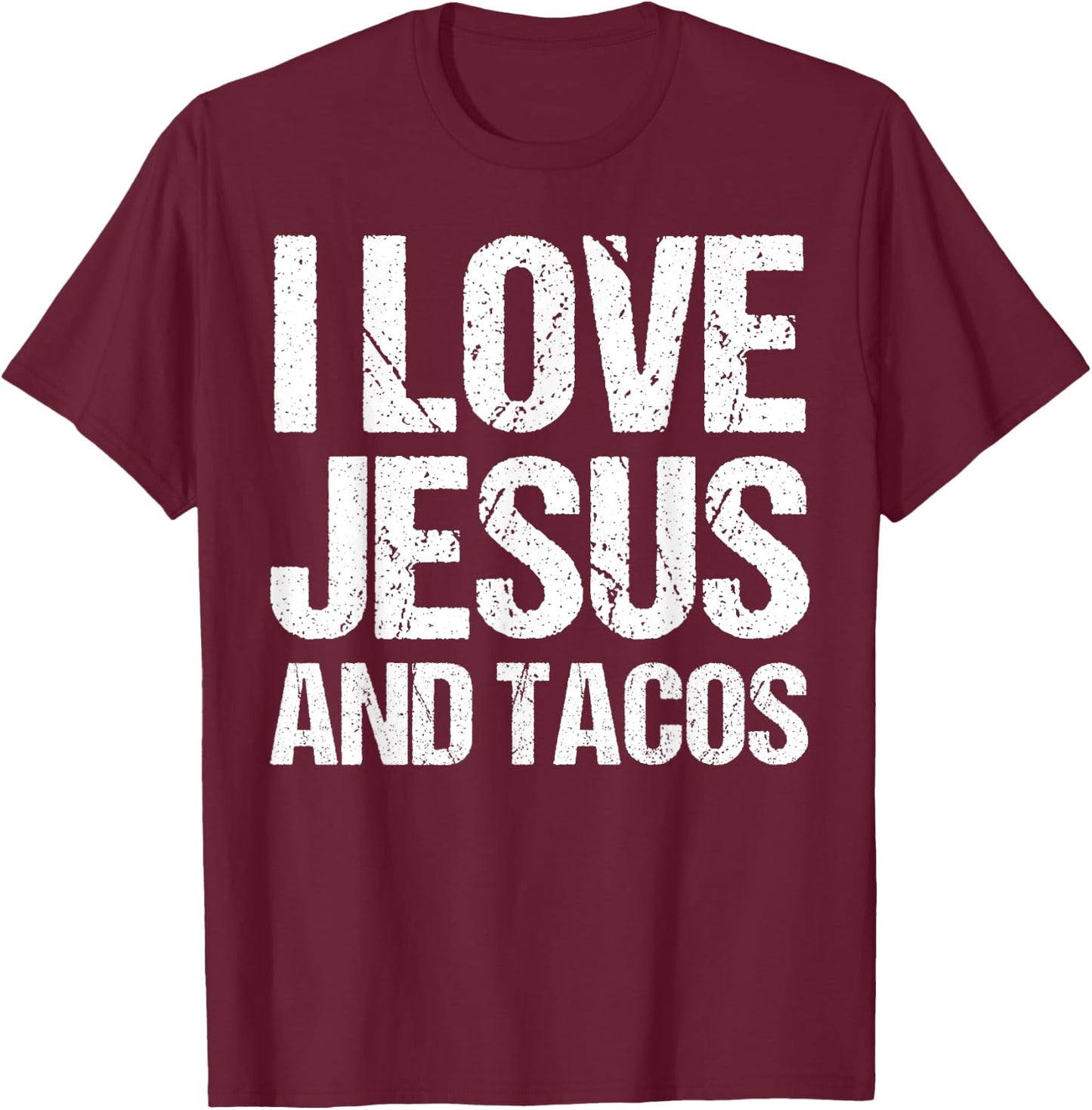 I Love Jesus And Tacos Shirt Funny Mexican Christian T-Shirt - T-Shirt | Maroon