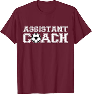 Assistant Soccer Coach T-Shirt - T-Shirt | Maroon
