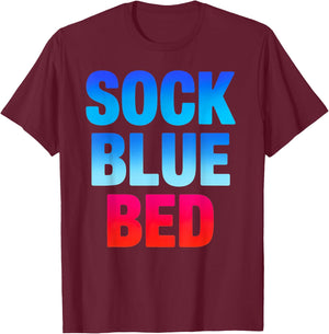 Sock Blue Bed Funny Meme T-Shirt - T-Shirt | Maroon
