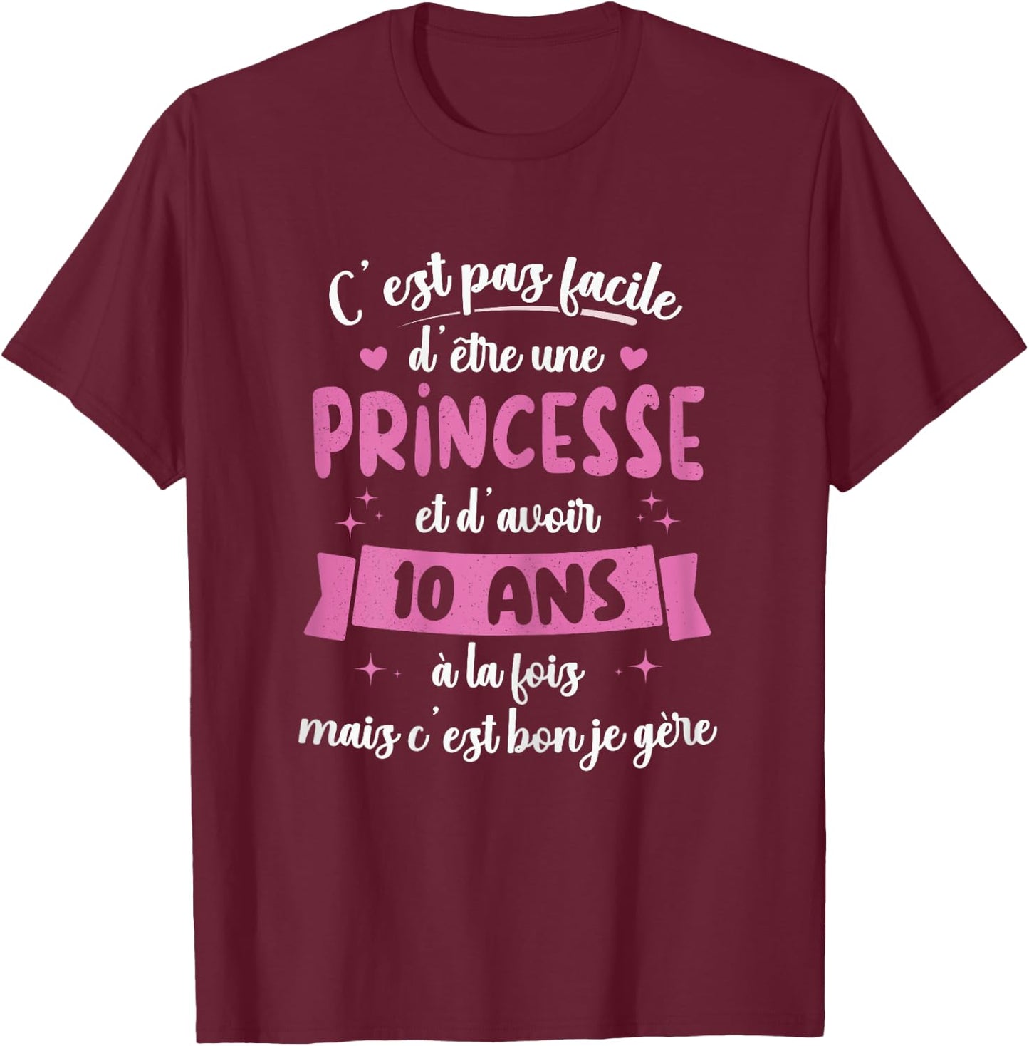 10 Years Birthday Gift Girl Princess Gift T-Shirt - T-Shirt | Maroon