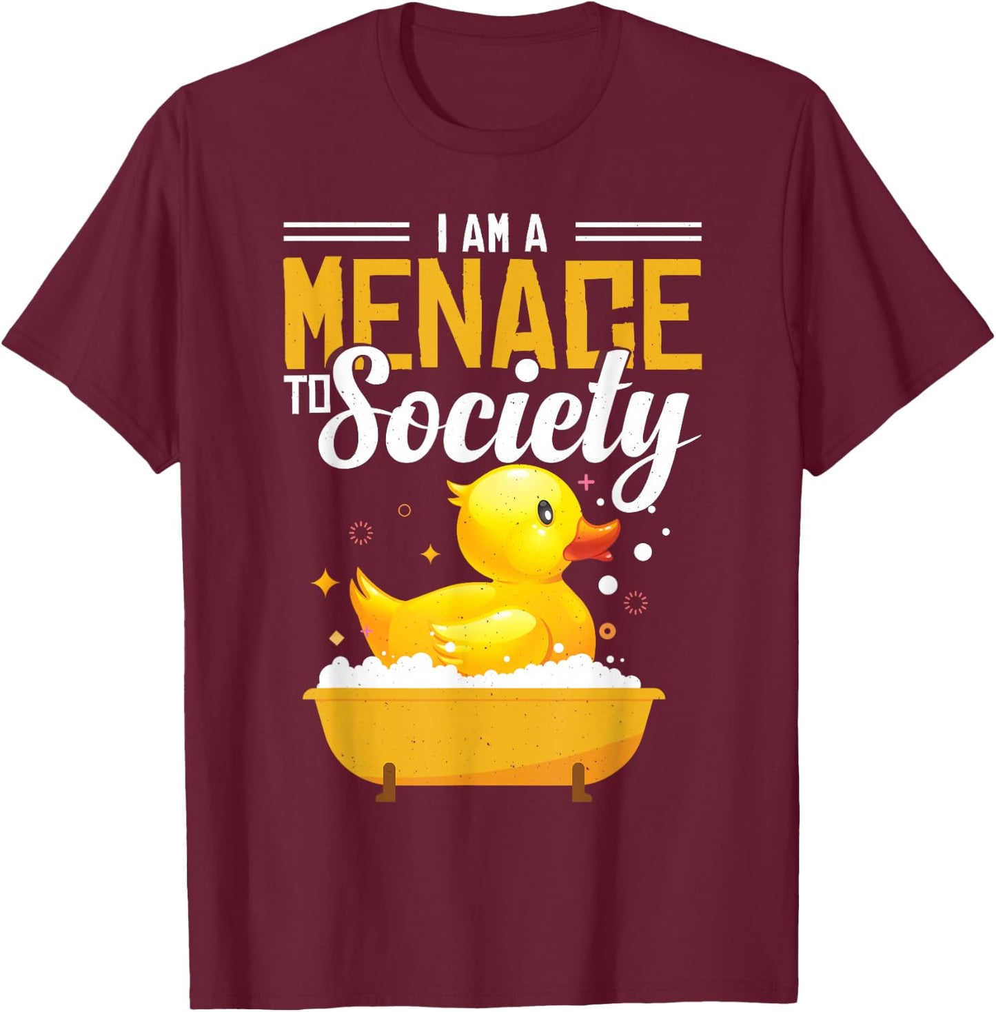 Sarcastic Rubber Duck Rubber Ducky Quote T-Shirt - T-Shirt | Maroon