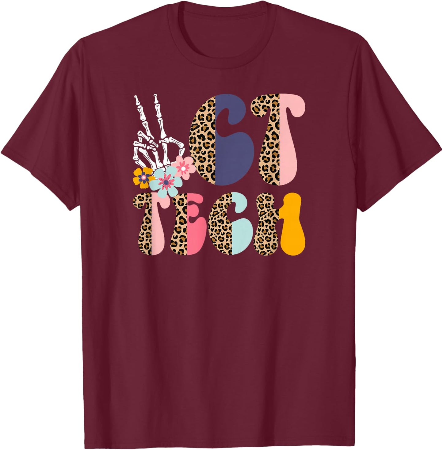 CT Tech Leopard Computed Tomography Technologist T-Shirt - T-Shirt | Maroon