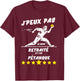 I can't I'm retired and I have pétanque , Black, S T-Shirt - T-Shirt | Maroon