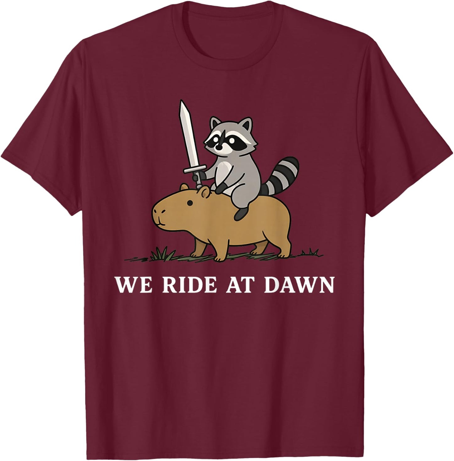We Ride At Dawn Funny Raccoon Capybara Meme Knight T-Shirt - T-Shirt | Maroon