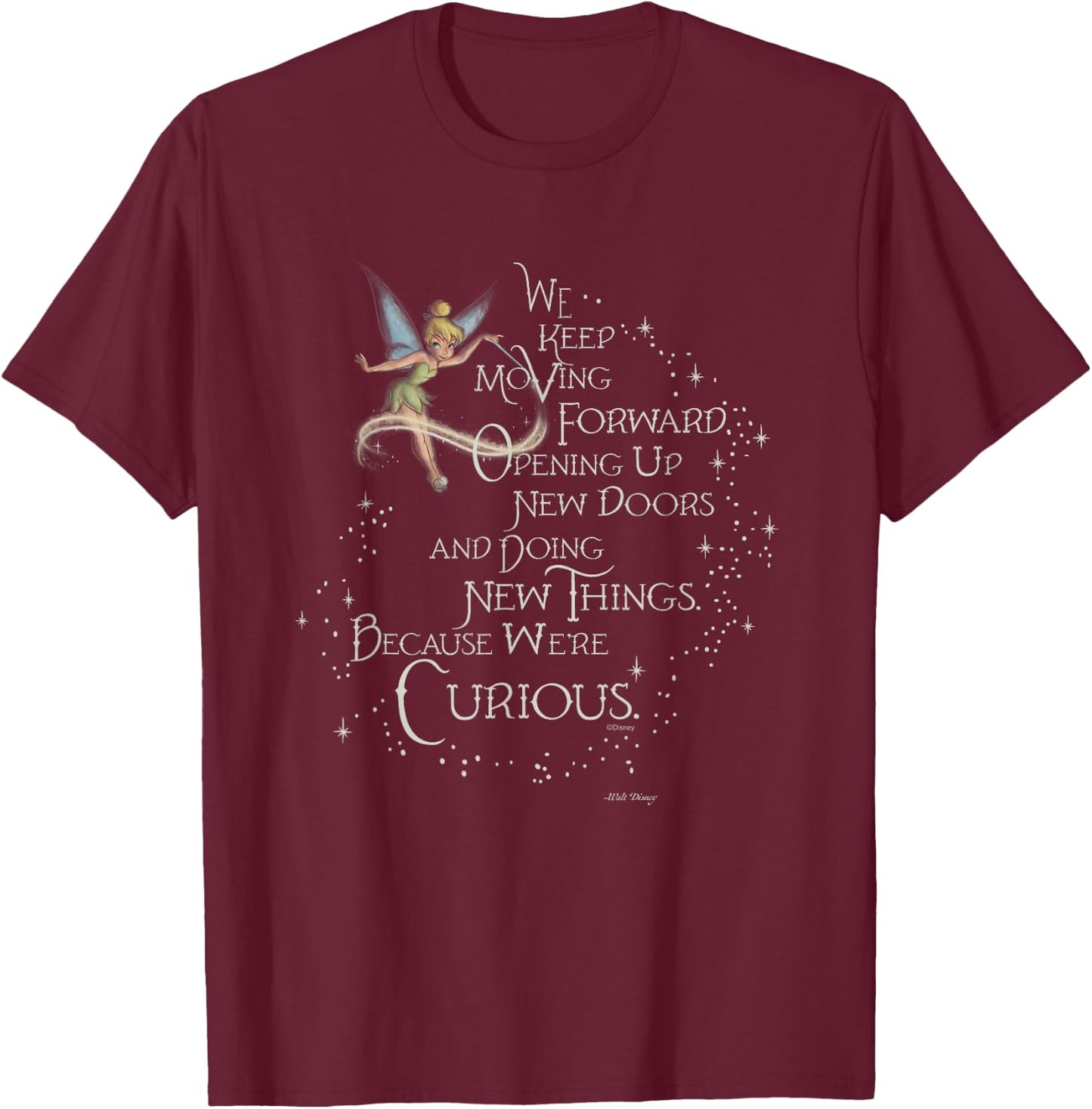 Disney 100 Walt Disney Quote Tinker Bell We’re Curious D100 T-Shirt - T-Shirt | Maroon