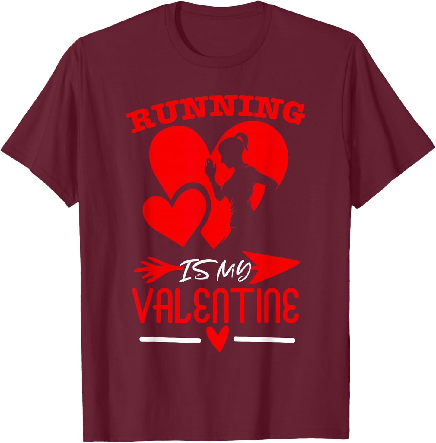 Running Is My Valentine Cute Running Valentines Day T-Shirt - T-Shirt | Maroon