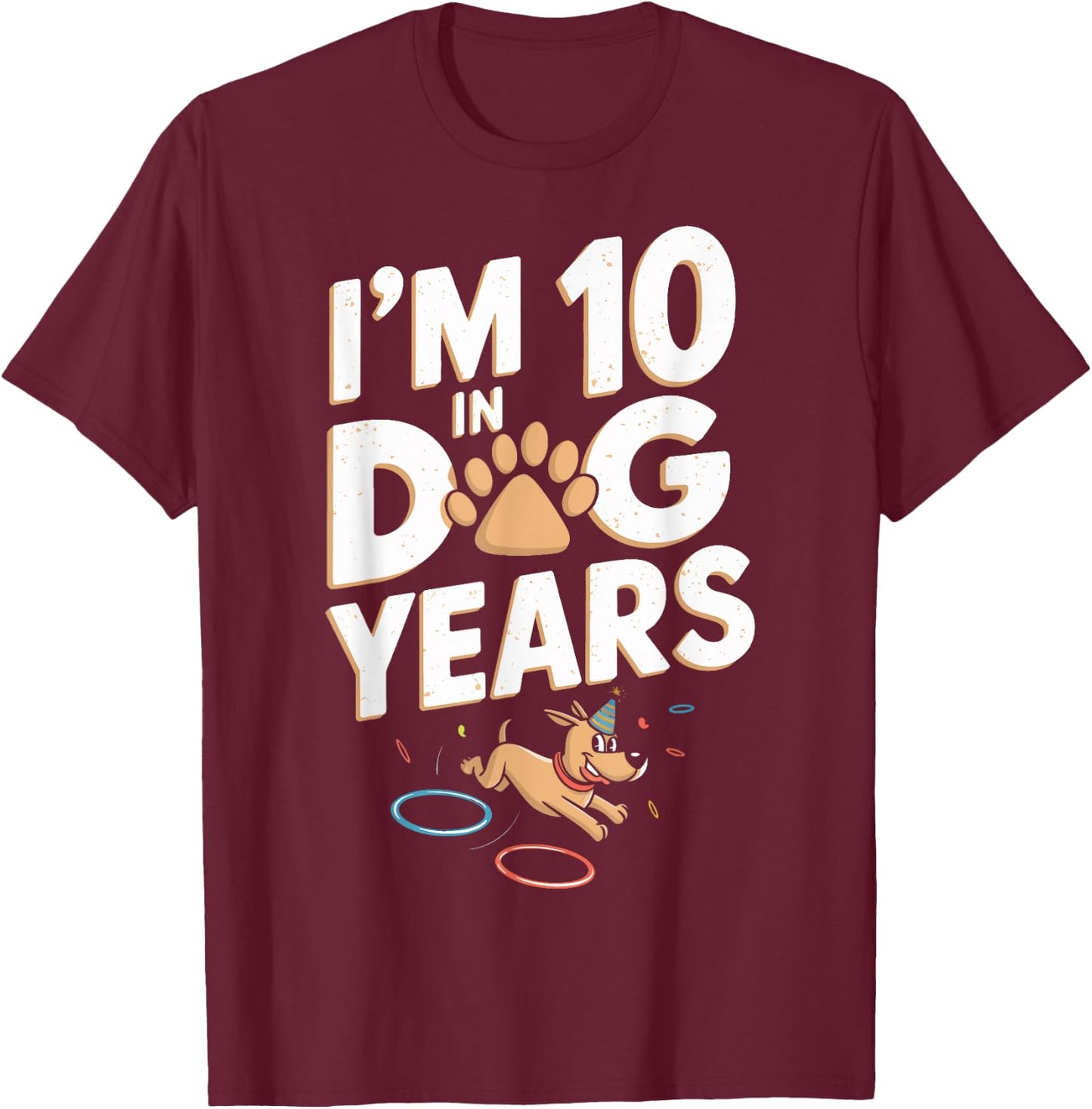 Turning 70 Years Old 70th Birthday Party I'm 10 In Dog Years T-Shirt - T-Shirt | Maroon