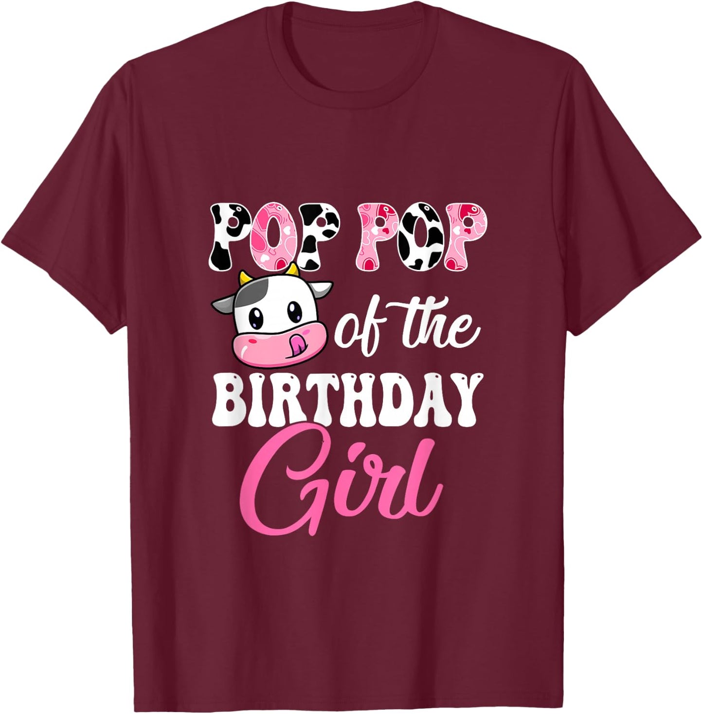 Pop Pop Of The Birthday Girl Farm Cow 1St Birthday Girl T-Shirt - T-Shirt | Maroon