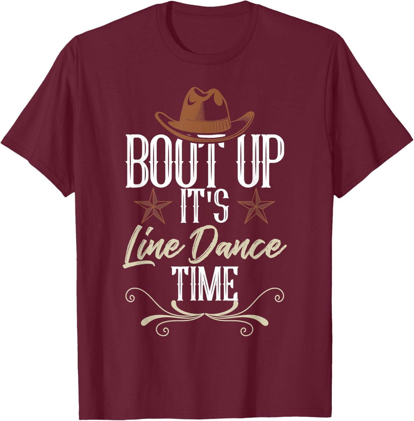 Bout Up It's Line Dance Time - Line Dancing T-Shirt - T-Shirt | Maroon