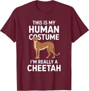 This Is My Human Costume I'm Really A Cheetah T-Shirt - T-Shirt | Maroon
