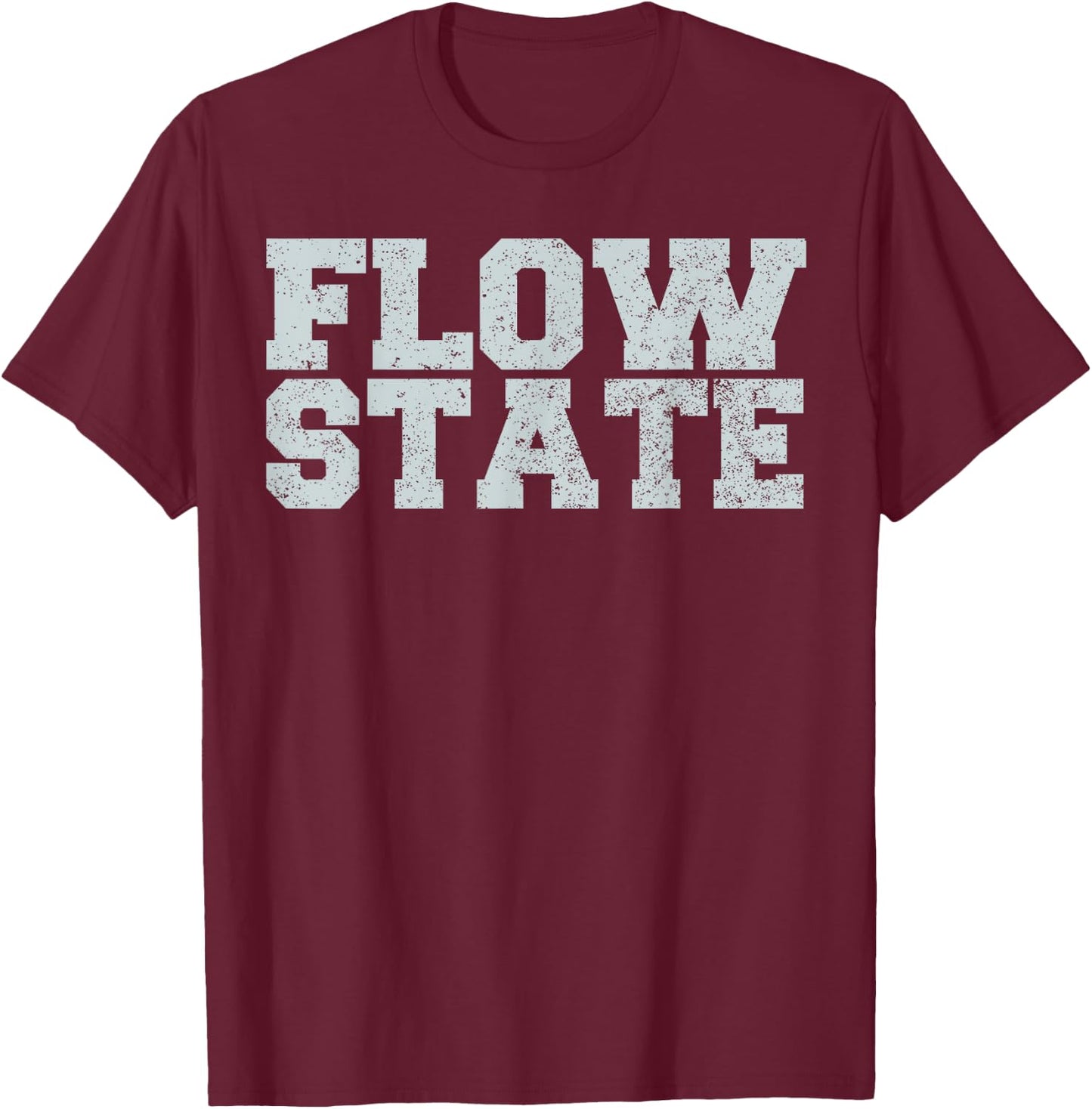 Flow State - Vintage Distressed Flow State Shirt T-Shirt - T-Shirt | Maroon