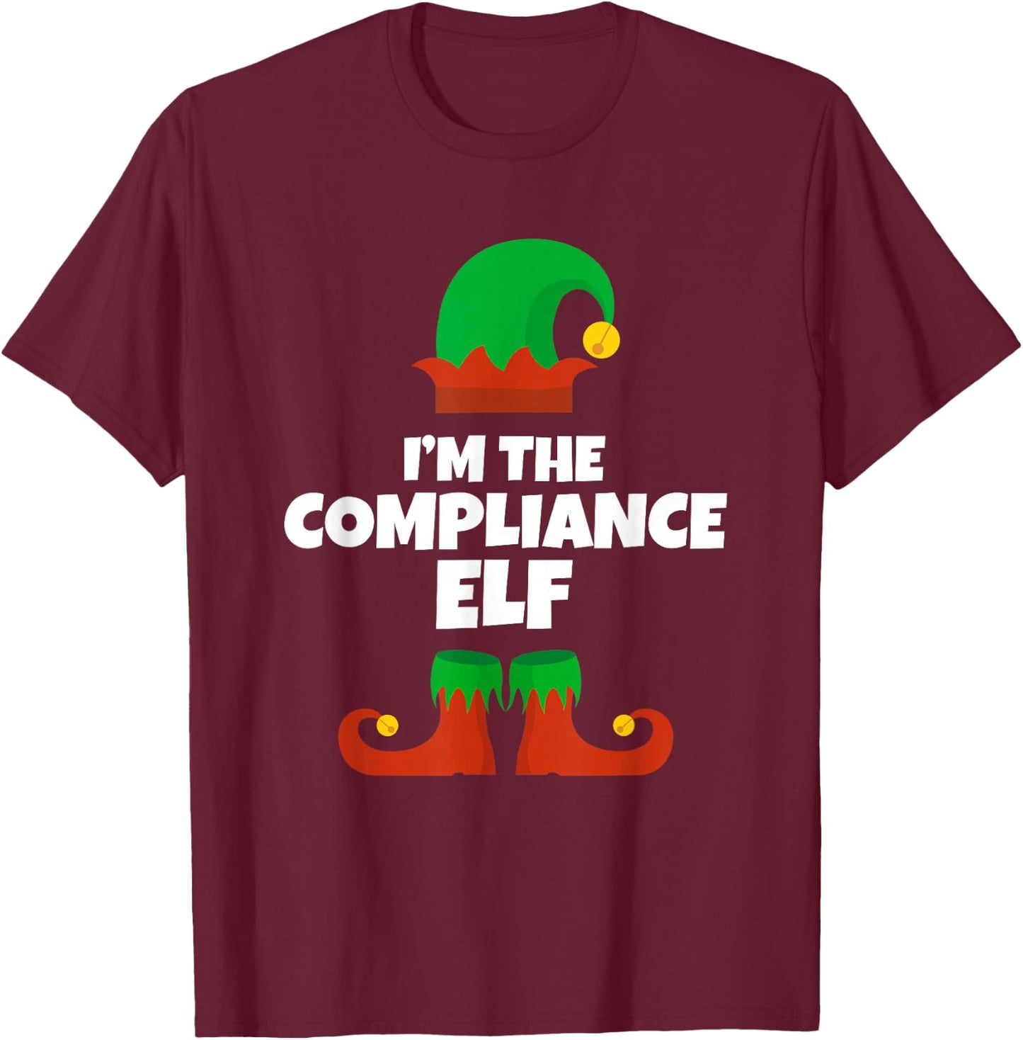I'm The Compliance Elf Family Pajama Christmas Funny T-Shirt - T-Shirt | Maroon